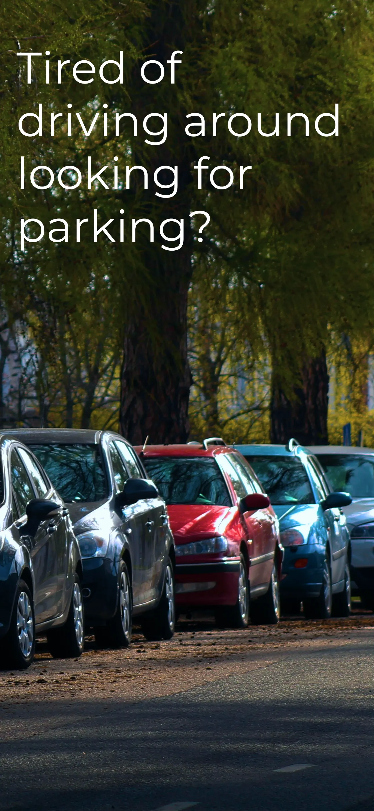 Parkshare app showing cars parked on a street with the question Tired of circling for parking?